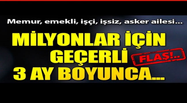 SGK duyurdu! Emekli, memur, işçi, Bağkurlu herkesi ilgilendiriyor: 3 ay devlet ödeyecek...