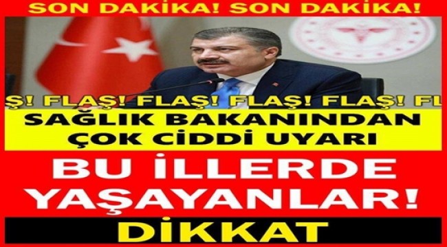 Bu İllerde Yaşayanlar Dikkat!