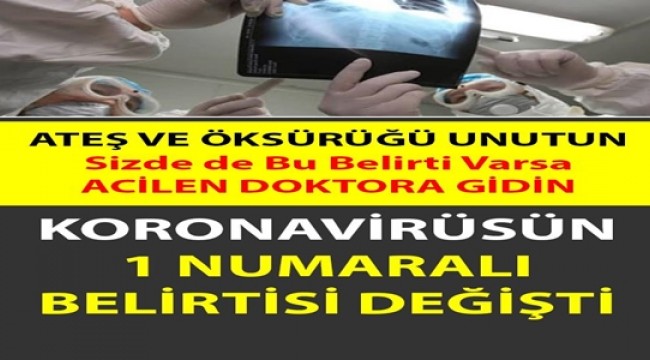 Koronavirüsün 1 Numaralı Belirtisi Değişti